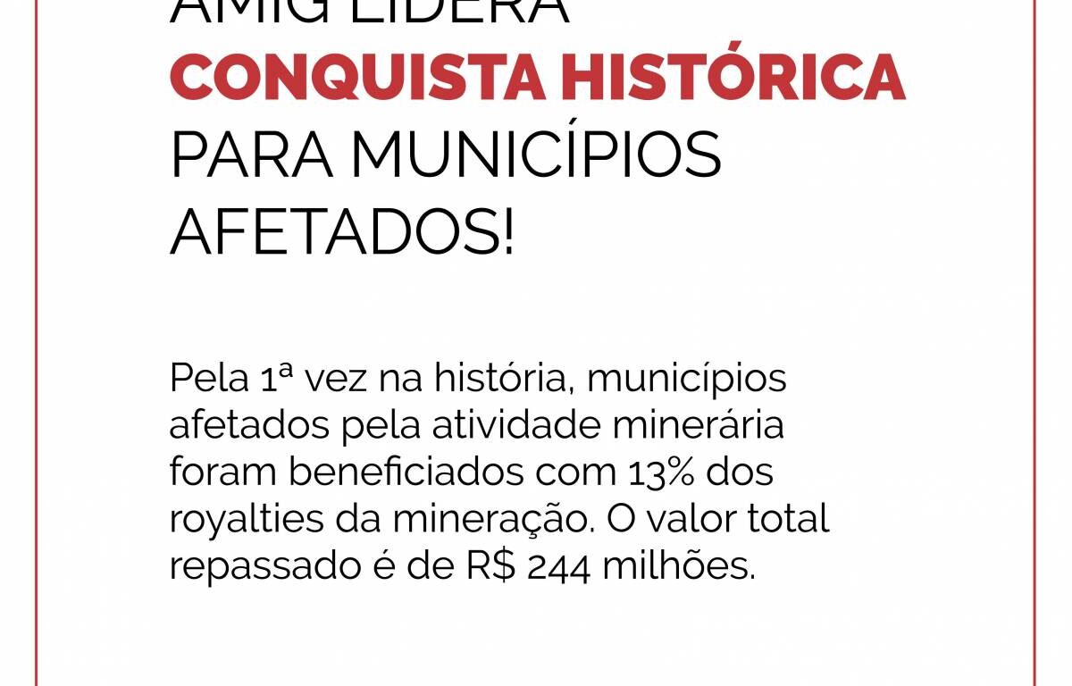 AMIG lidera conquista histórica para municípios afetados pela mineração