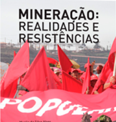 Em livro sobre mineração, autores reúnem oposição ao modelo de expropriação mineral no Brasil